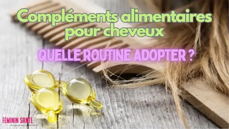 Compléments alimentaires pour cheveux : quelle routine adopter
